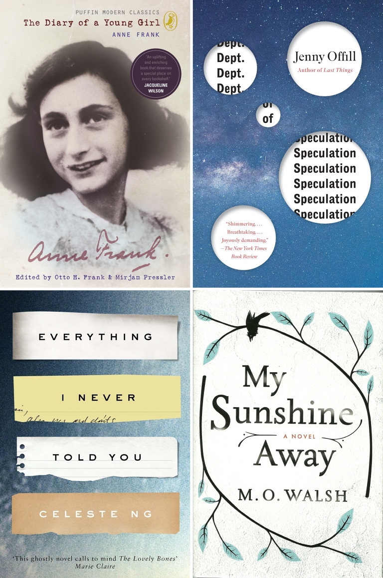 Anne Frank Diary; Dept of Speculation; Everything I never Told You; My Sunshine Away