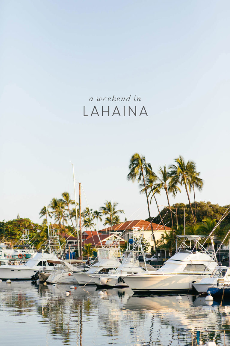 Lahaina Maui Travel Guide